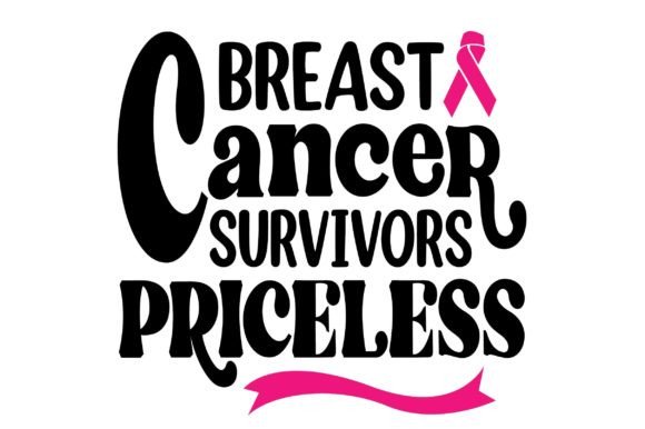 Download Breast Cancer Survivors Priceless Svg - Cancer Collection