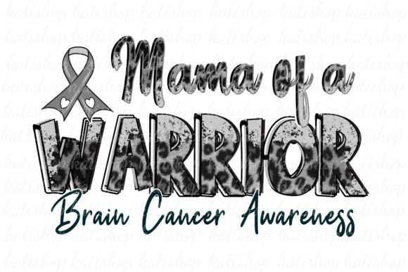 Download Brain Cancer Mama Warrior Sublimation - Cancer Collection