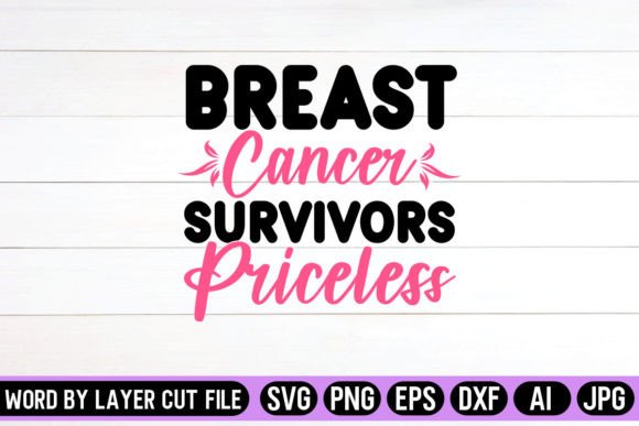 Download Breast Cancer Survivors Priceless SVG - Cancer Collection
